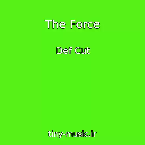 کاور آهنگ The Force از Def Cut