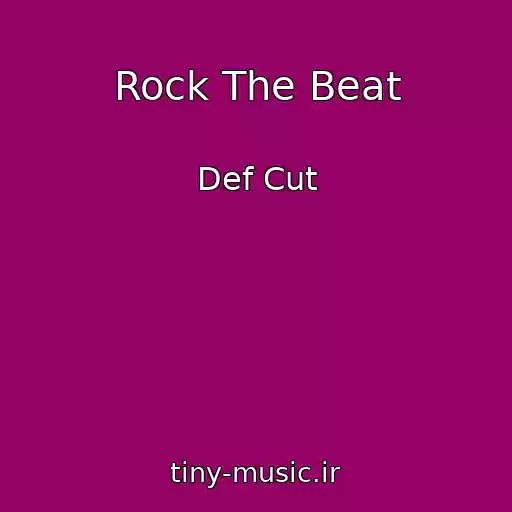 کاور آهنگ Rock The Beat از Def Cut