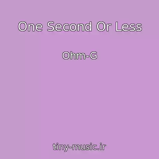کاور آهنگ One Second Or Less از Ohm-G
