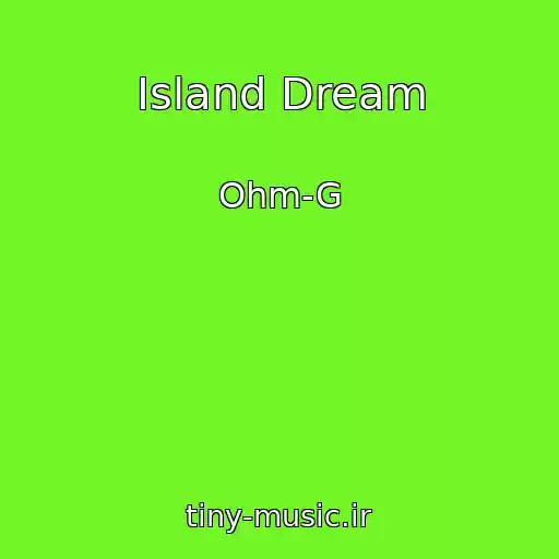 کاور آهنگ Island Dream از Ohm-G
