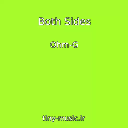 کاور آهنگ Both Sides از Ohm-G