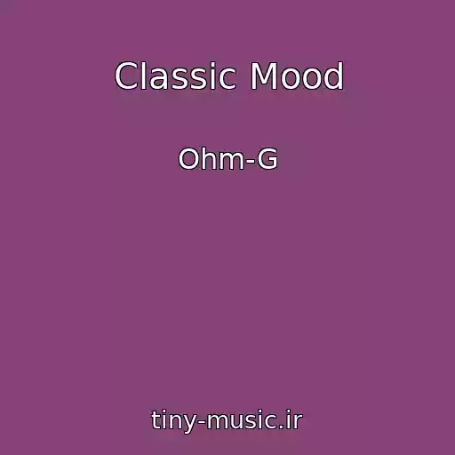 کاور آهنگ Classic Mood از Ohm-G