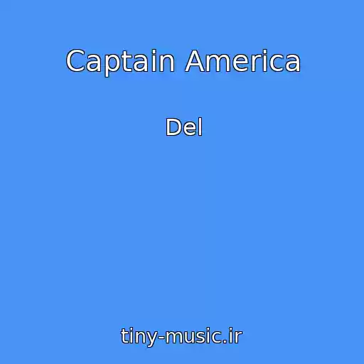 کاور آهنگ Captain America از Del