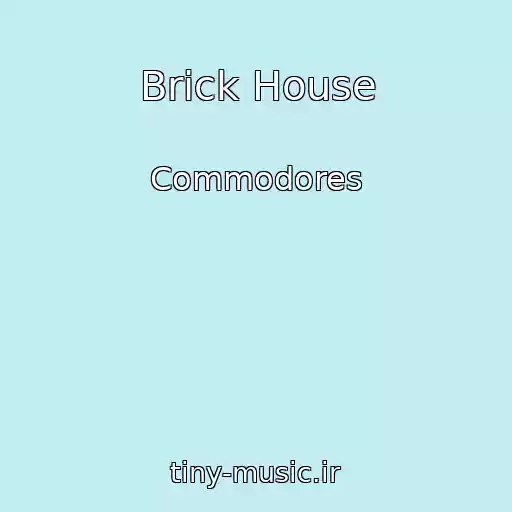 کاور آهنگ Brick House از Commodores