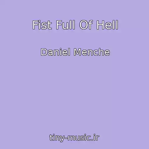 کاور آهنگ Fist Full Of Hell از Daniel Menche