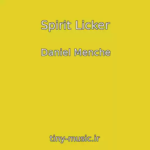 کاور آهنگ Spirit Licker از Daniel Menche