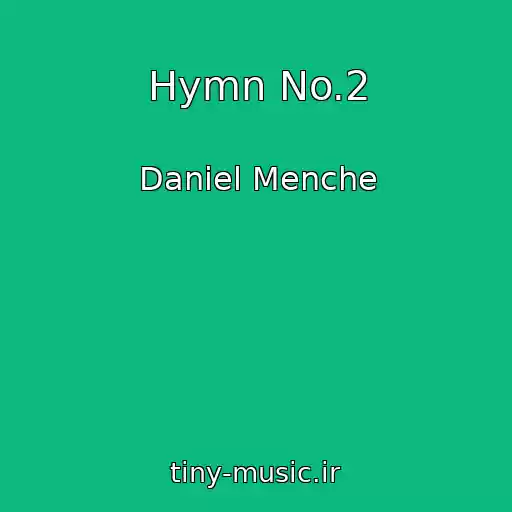 کاور آهنگ Hymn No.2 از Daniel Menche