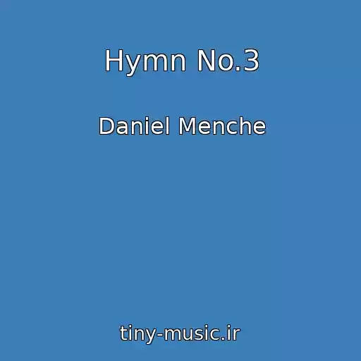 کاور آهنگ Hymn No.3 از Daniel Menche