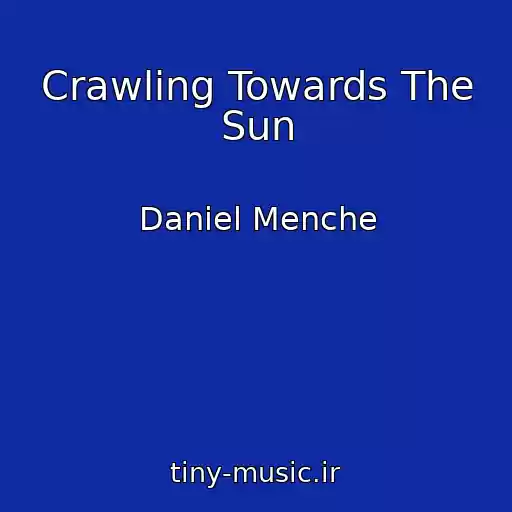 کاور آهنگ Crawling Towards The Sun از Daniel Menche
