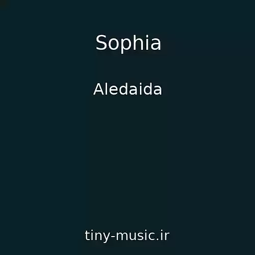 کاور آهنگ Sophia از Aledaida