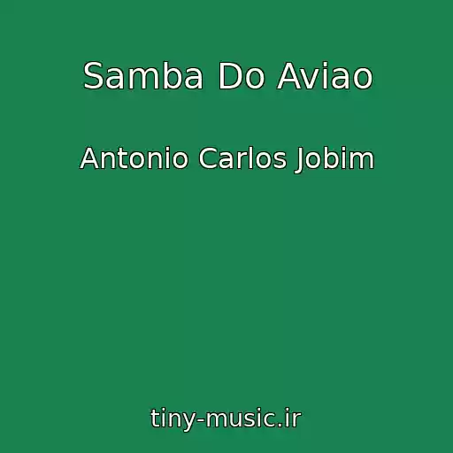 کاور آهنگ Samba Do Aviao از Antonio Carlos Jobim