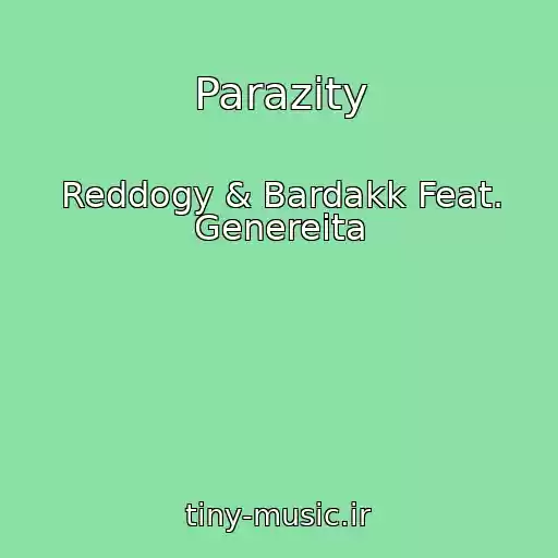 کاور آهنگ Parazity از Reddogy & Bardakk Feat. Genereita