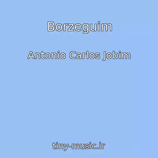 کاور آهنگ Borzeguim از Antonio Carlos Jobim