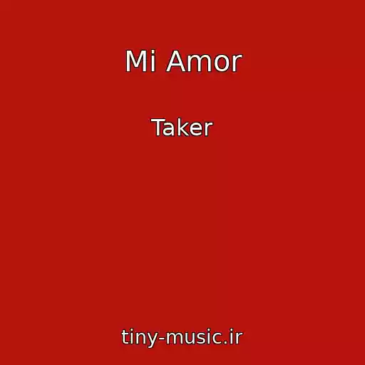 کاور آهنگ Mi Amor از Taker