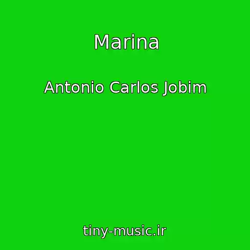 کاور آهنگ Marina از Antonio Carlos Jobim