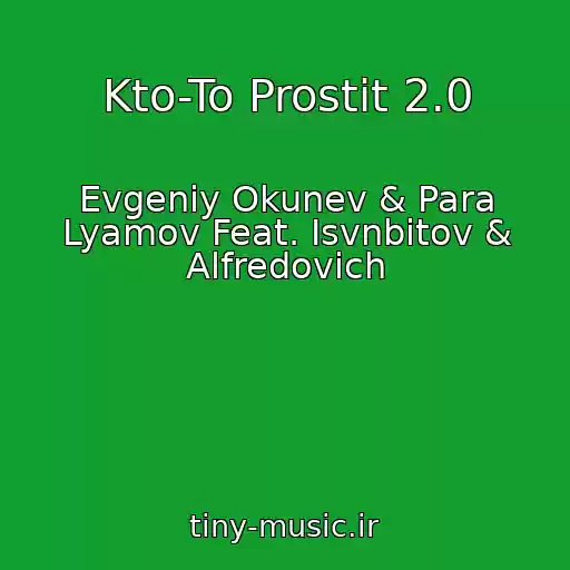 کاور آهنگ Kto-To Prostit 2.0 از Evgeniy Okunev & Para Lyamov Feat. Isvnbitov & Alfredovich
