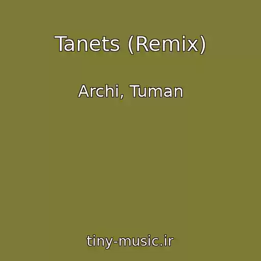 کاور آهنگ Tanets (Remix) از Archi, Tuman