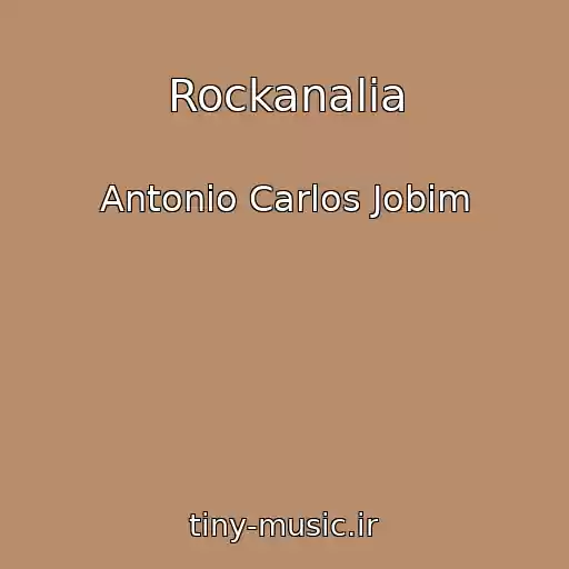 کاور آهنگ Rockanalia از Antonio Carlos Jobim