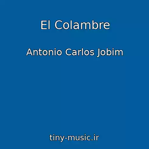 کاور آهنگ El Colambre از Antonio Carlos Jobim