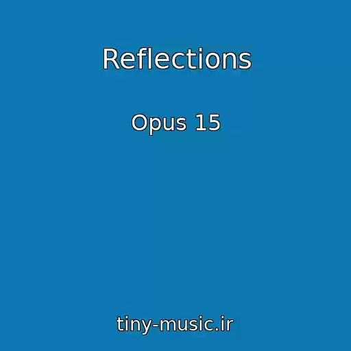 کاور آهنگ Reflections از Opus 15