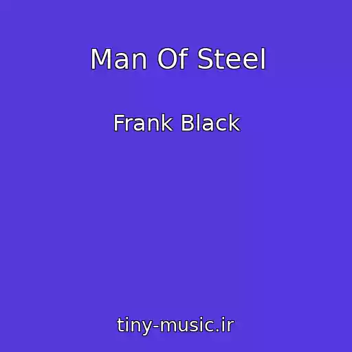 کاور آهنگ Man Of Steel از Frank Black