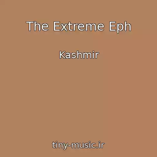 کاور آهنگ The Extreme Eph از Kashmir