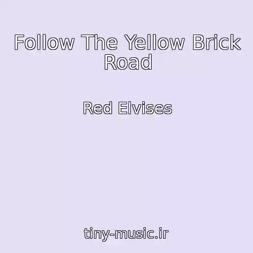 کاور آهنگ Follow The Yellow Brick Road از Red Elvises