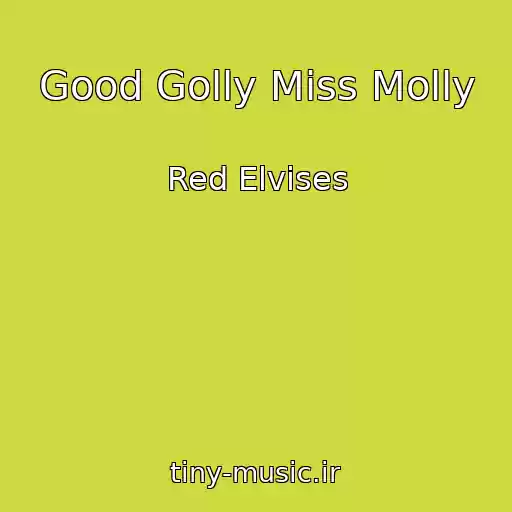 کاور آهنگ Good Golly Miss Molly از Red Elvises