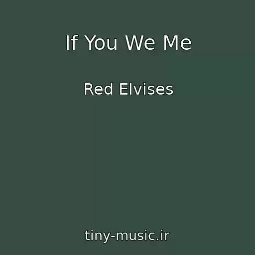 کاور آهنگ If You We Me از Red Elvises