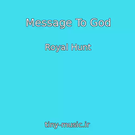 کاور آهنگ Message To God از Royal Hunt