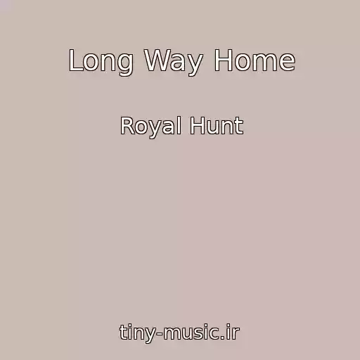 کاور آهنگ Long Way Home از Royal Hunt