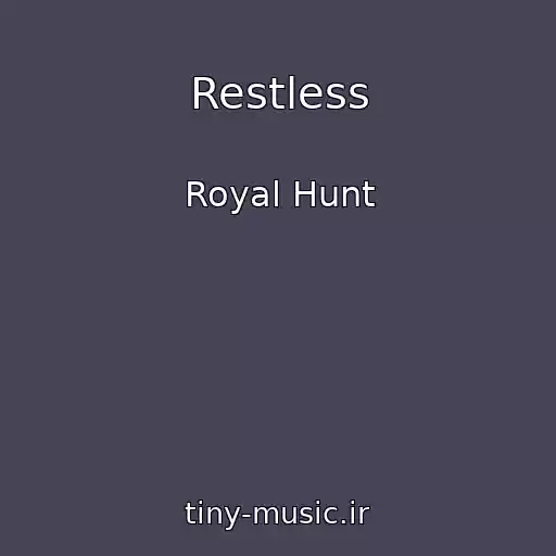 کاور آهنگ Restless از Royal Hunt