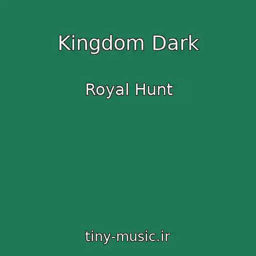 کاور آهنگ Kingdom Dark از Royal Hunt