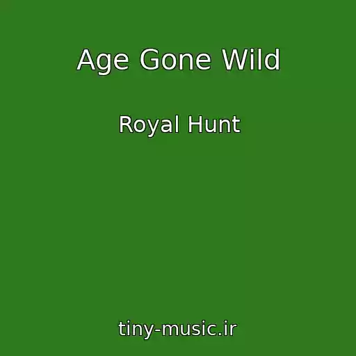 کاور آهنگ Age Gone Wild از Royal Hunt