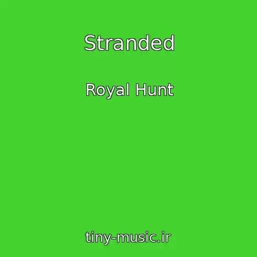 کاور آهنگ Stranded از Royal Hunt