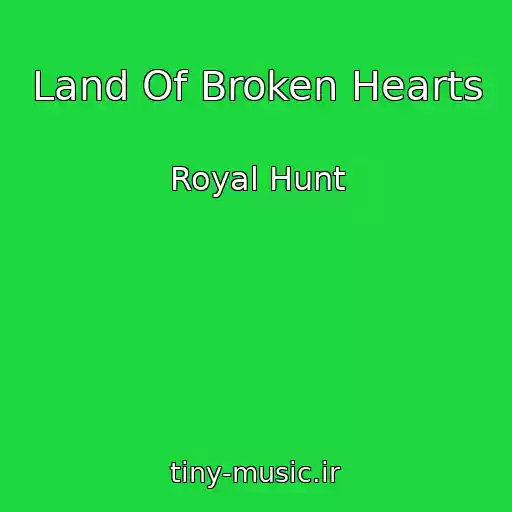 کاور آهنگ Land Of Broken Hearts از Royal Hunt