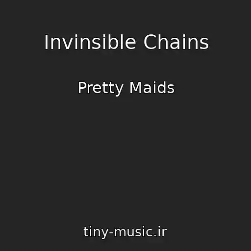 کاور آهنگ Invinsible Chains از Pretty Maids