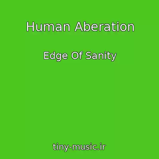 کاور آهنگ Human Aberation از Edge Of Sanity