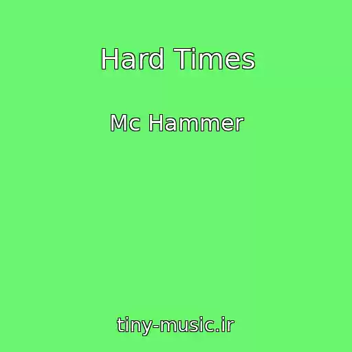 کاور آهنگ Hard Times از Mc Hammer
