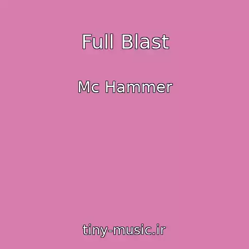 کاور آهنگ Full Blast از Mc Hammer