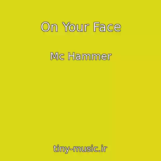 کاور آهنگ On Your Face از Mc Hammer