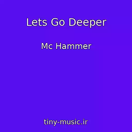 کاور آهنگ Lets Go Deeper از Mc Hammer