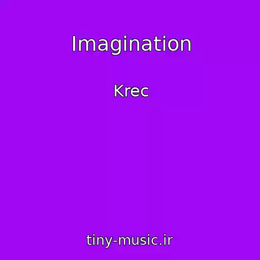 کاور آهنگ Imagination از Krec