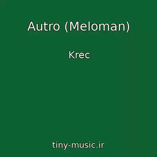 کاور آهنگ Autro (Meloman) از Krec