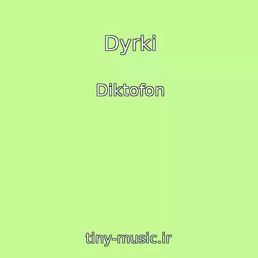 کاور آهنگ Dyrki از Diktofon