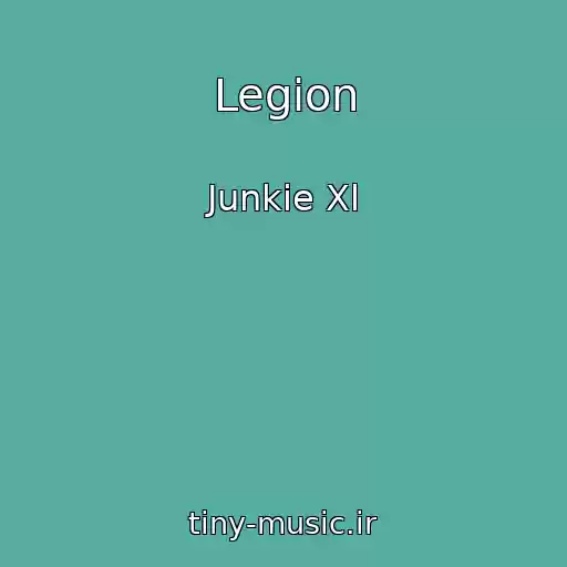 کاور آهنگ Legion از Junkie Xl