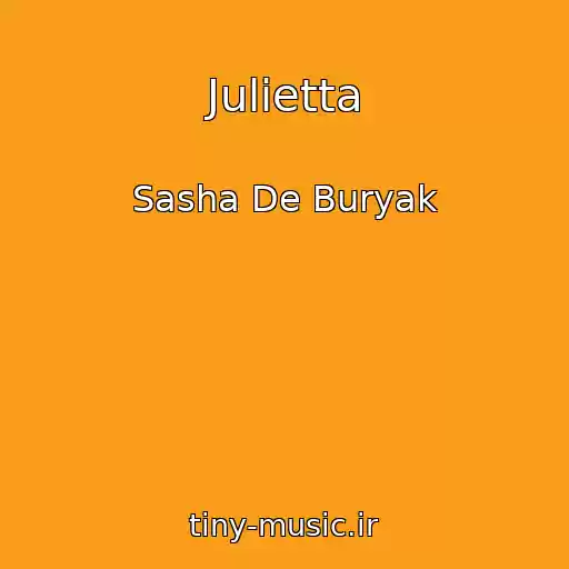 کاور آهنگ Julietta از Sasha De Buryak