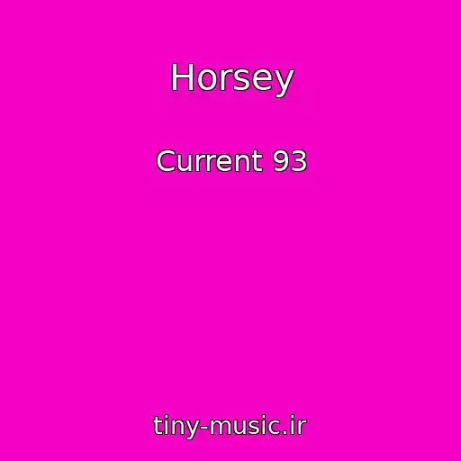 کاور آهنگ Horsey از Current 93