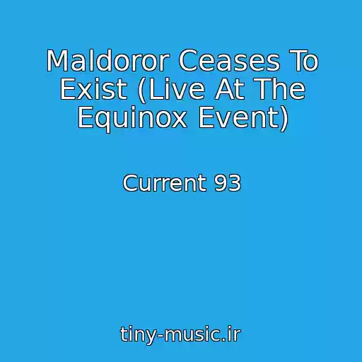 کاور آهنگ Maldoror Ceases To Exist (Live At The Equinox Event) از Current 93
