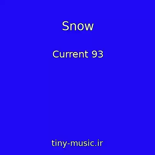 کاور آهنگ Snow از Current 93